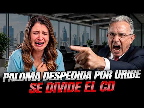 PALOMA OUSTED FROM DEMOCRATIC CENTER l URIBE FURIOUS WITH HER l Alejandro Bermeo l Cabal l l l