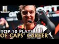 Caps Top 10 Career Plays | Lolesports