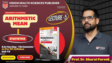 ARITHMETIC MEAN | DESCRIPTIVE STATISTICS | LECTURE 5 | BSC NURSING 7TH SEMESTER