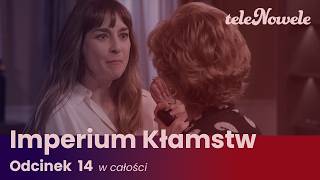 Imperium Kłamstw | Odcinek 14 | Cały odcinek