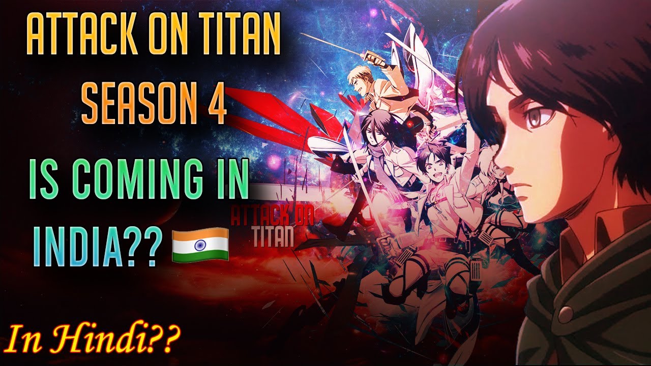 Attack On Titan Season 4 Is Coming In India? In Hindi Dub? || Explained