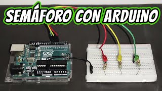 🚦 Semáforo con ARDUINO en 5 MINUTOS: Impresionante 🤖