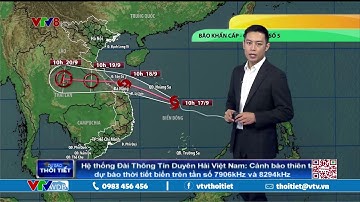 Bản tin thời tiết biển ngày 17/9/2020 | Bão số 5 mạnh giật cấp 12 tiến về miền Trung