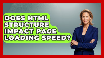 Does HTML Structure Impact Page Loading Speed? | Simple HTML Studio News