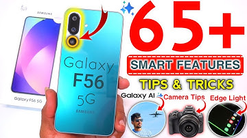 Samsung F56 Tips and Tricks | Samsung Galaxy F56 5G Tips And Tricks | Top 65++ Hidden Features