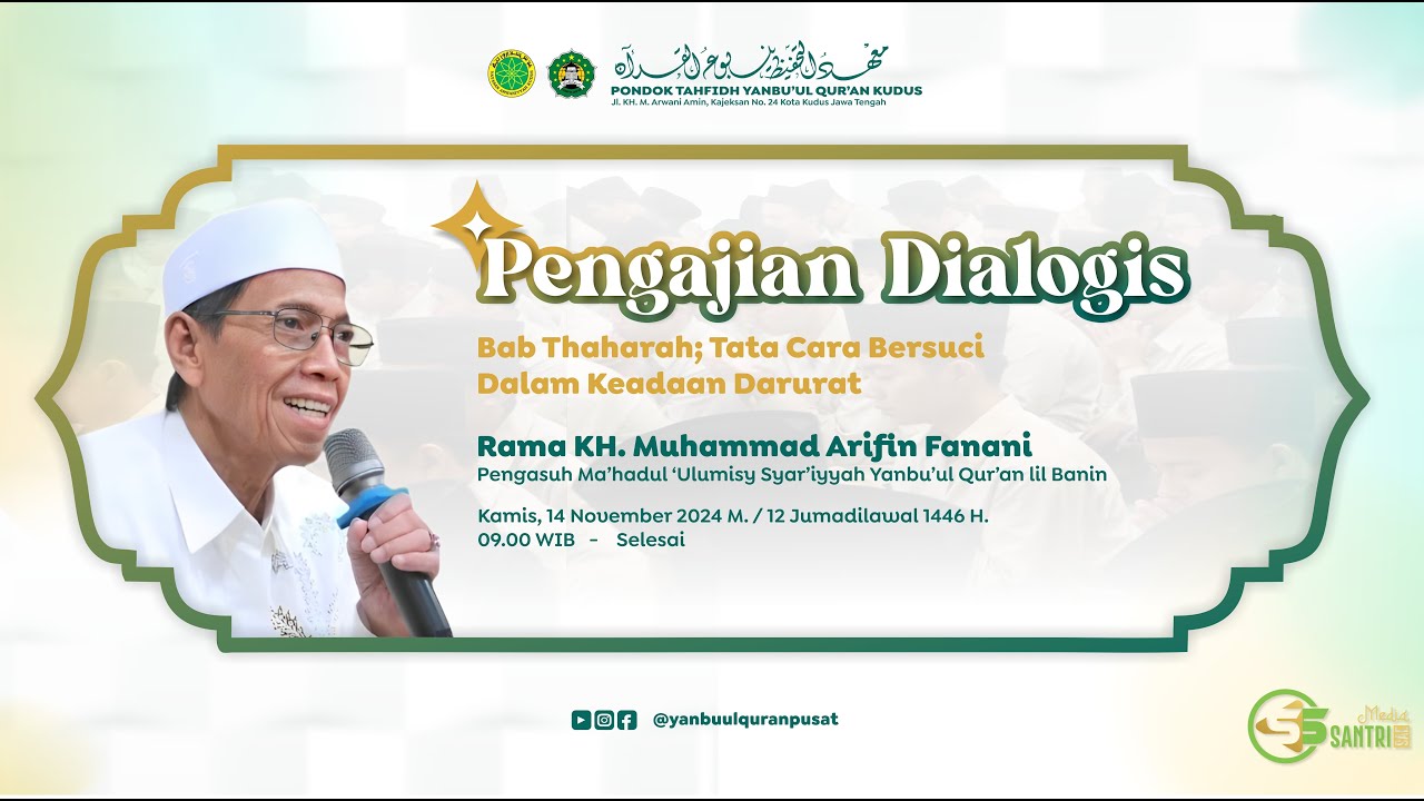 🔴 [LIVE] PENGAJIAN DIALOGIS | Tata Cara Bersuci Dalam Keadaan Darurat | KH. M. ARIFIN FANANI KUDUS