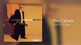 Miniatura del video "Paul Carrack - Nothin' to Lose"