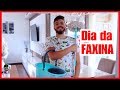 DIA DA FAXINA AQUI EM CASA - Eduardo Wizard