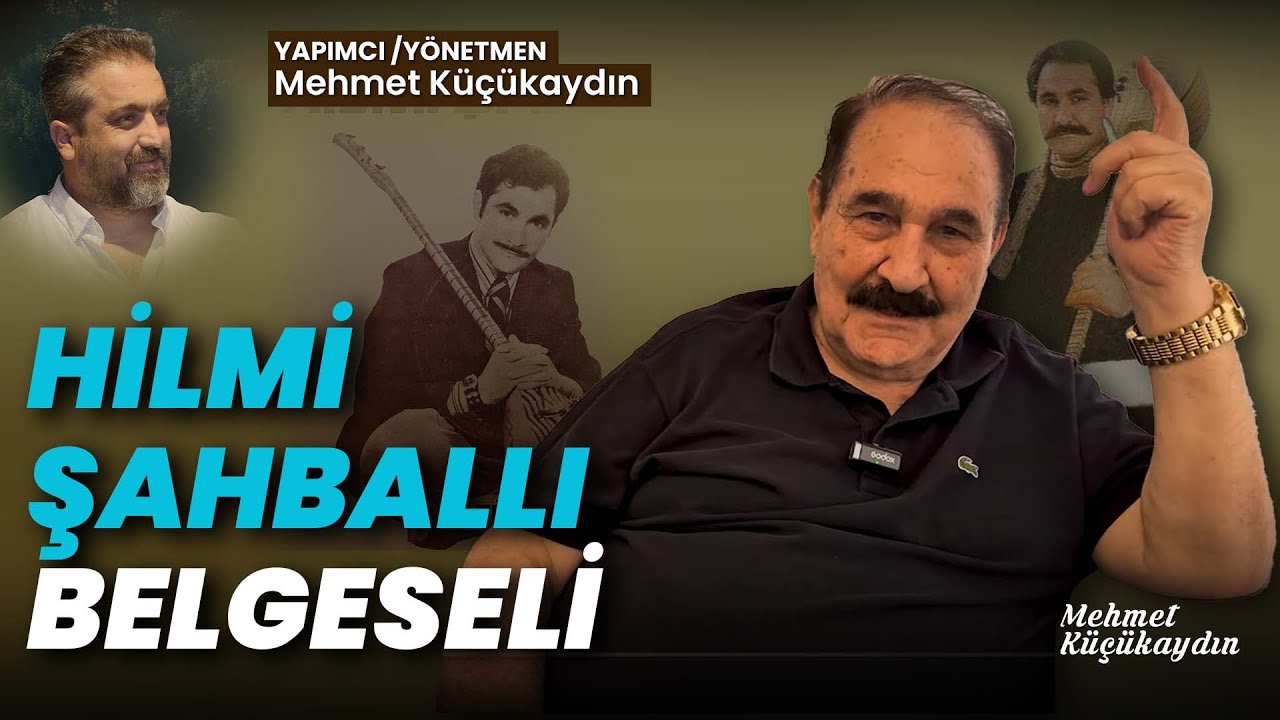 HİLMİ ŞAHBALLI BELGESELİ | Ozanca bir yaşam hikayesi... | Eylül 2025
