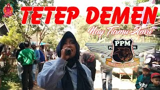 TETEP DEMEN II Nay Tiamu Amri II PPM Live Tuklaban