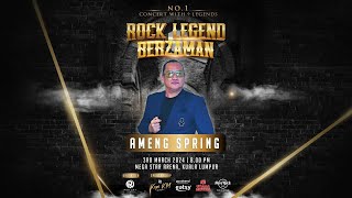 AMENG SPRING - Konsert Rock Legend Berzaman