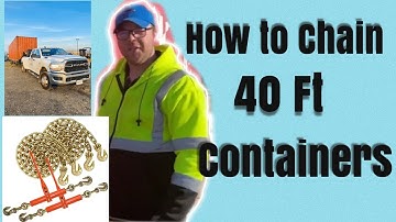 How to Chain 40 ft Containers #Hotshot  #HowTo  #ShippingContainers #Tutorial  #ChainAndBinders