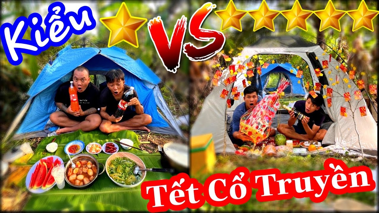 TXVL - Team Thánh Xàm Chơi Cắm Trại Giàu Nghèo 1 sao và 5 sao chủ đề Tết Cổ Truyền