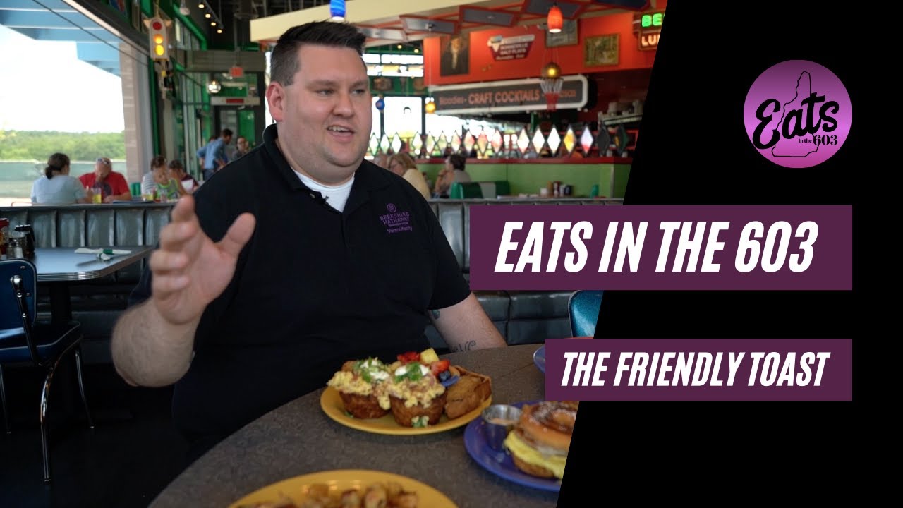 Eats In The 603 Episode 2 The Friendly ToastBedford, NH YouTube
