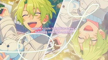 simple + cute transition ideas & tutorials | alight motion