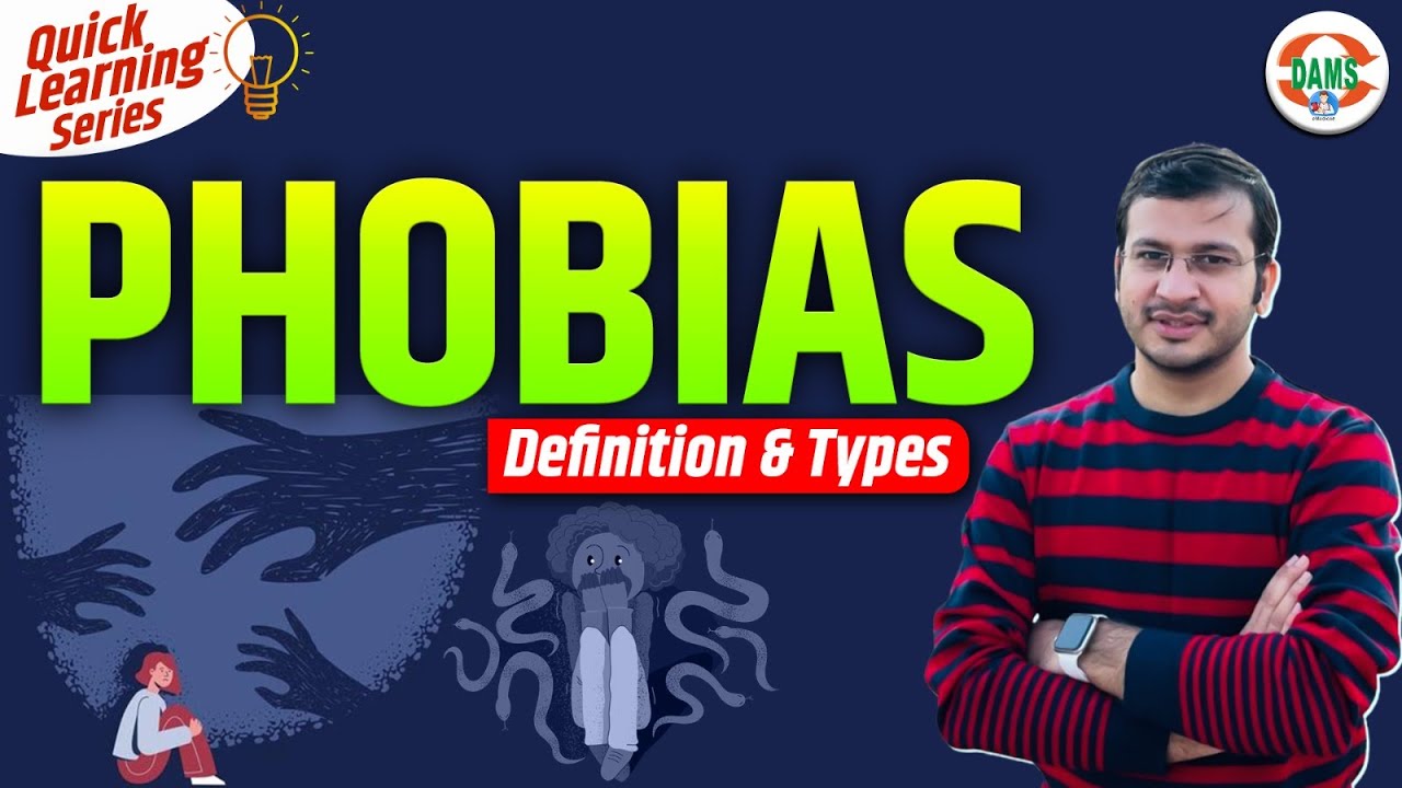 Phobias Explained: Definition and Types | Quick Learning Series by Siddharth Sir | DAMS Nursing