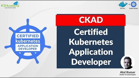 Certified Kubernetes Application Developer (CKAD): 7 Things You Must Learn