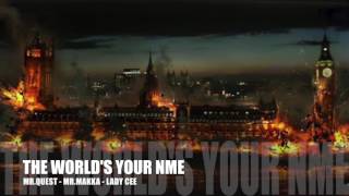 Mr. Quest - THE WORLDS YOUR NME feat Mr. Macka