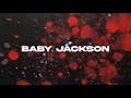 A-Reece x Blxckie - BABY JACKSON (Lyrics)