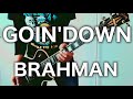 BRAHMAN-GOIN&#39;DOWN ギターで弾いてみた【Guitar Cover】