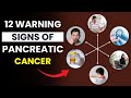 12 Early Warning Signs of Pancreatic Cancer You Should Never Ignore | Symptoms of Pancreatic Cancer