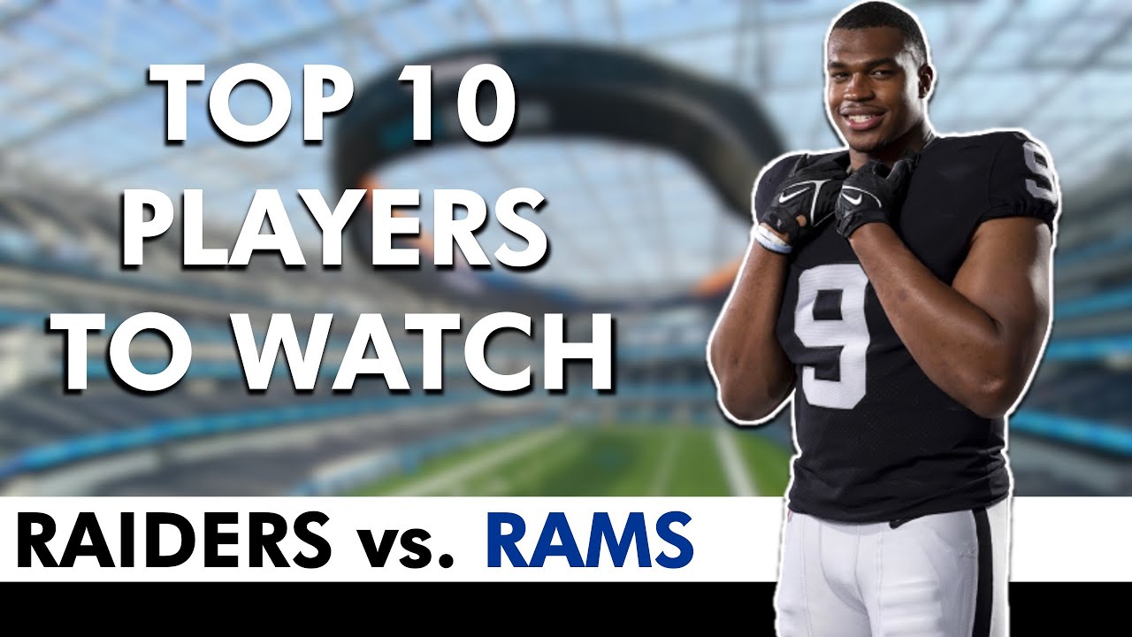 Raiders vs. Rams: Top 10 Las Vegas Raiders To Watch Against Los Angeles In  NFL Preseason Week 2 