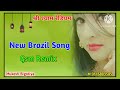 New brazil song gsm remix shree shyam redium