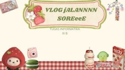 𝚅𝙻𝙾𝙶 𝙹𝙰𝙻𝙰𝙽 𝙹𝙰𝙻𝙰𝙽𝙽 𝚂𝙾𝚁𝙴𝙴𝚎𝙴𝚎𝚎-tugas informatika(IX B)🍀🐝