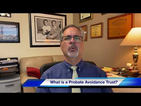What is a Probate Avoidance Trust?
