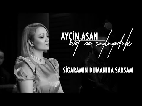 Ayçin Asan - Sigaramın Dumanına Sarsam ( Ezginin Günlüğü Cover )