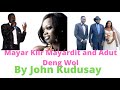 Mayar Kiir Mayardit And Adut Deng Wol By John Kudusay Official Audio South Sudan Music Mayar Kiir Mayardit And Adut Deng Wol By John Kudusay Official Audio South Sudan Music