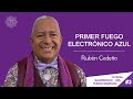 PRIMER FUEGO ELECTRÓNICO AZUL | Rubén Cedeño
