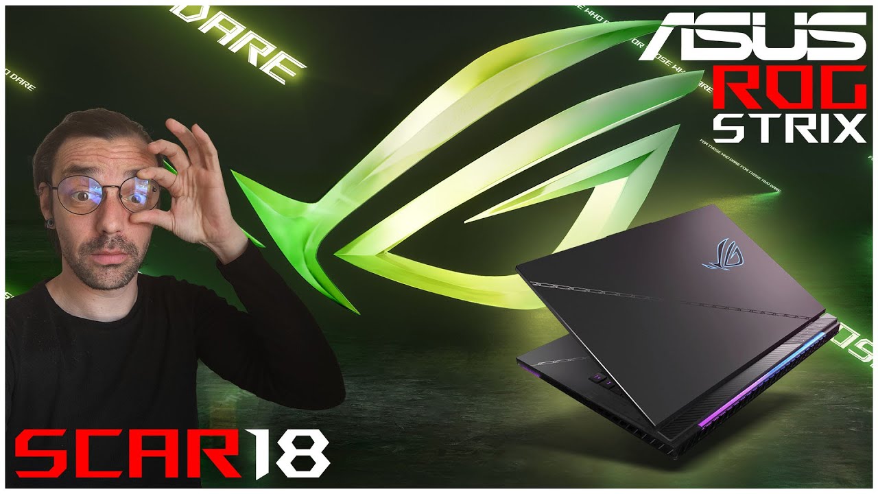 ASUS ROG Strix Scar 18 : un Laptop de folie à 4999 euros