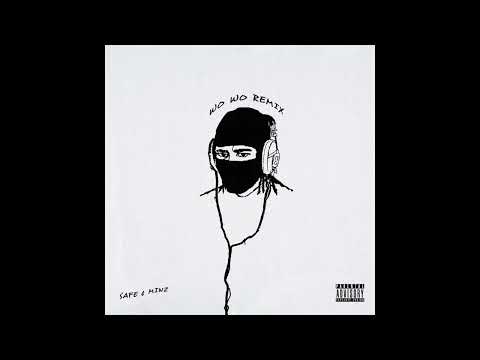 SAFE & MINZ - WO WO REMIX