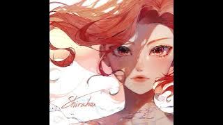 Shirotsume - Shiraha / ft.Mai (Produced by Ebio)