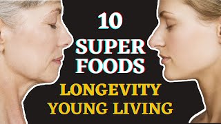 The 10 Best Foods for Longevity |  Sweet Fruit