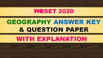 WBSET 2020 | GEOGRAPHY QUESTION PAPER & [ANSWER KEY] WITH EXPLANATION