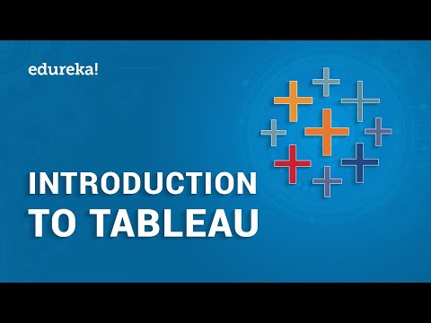 Introduction to Tableau | How Tableau Works | Tableau Training | Tableau Certification | Edureka