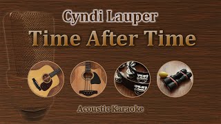 Time After Time - Cyndi Lauper (Acoustic Karaoke) chords