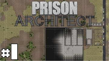 Prison Architect SuperMax #1 - Rule With An Iron Fist