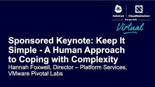 Sponsored Keynote: Keep It Simple - A Human Approach to Coping with Complexity - Hannah Foxwell