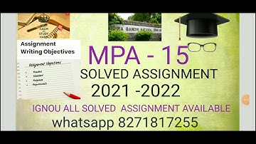 MPA - 15 SOLVED ASSIGNMENT  2021-2022
