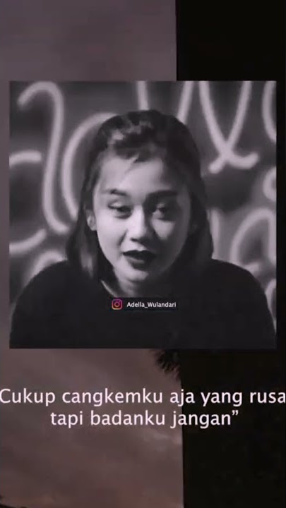 ADELLA WULANDARI || CANGKEME RUSAK || WA STORY