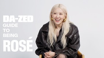 ROSÉ on creating rosie, Bruno Mars, Someak, F1 & More | The dA-Zed Guide to Being