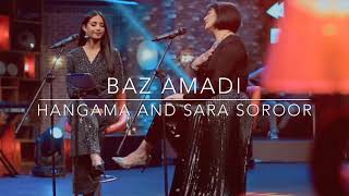 Hangama and Sara Soroor - Baz Amadi | هنگامه و سارا سرور - باز آمدى