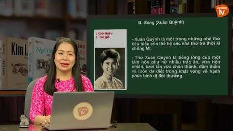 Môn Văn | Đất nước (trích trường ca Mặt đường khát vọng - Nguyễn Khoa Điềm) | Sóng: Xuân Quỳnh