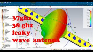 leaky wave dual band 37GHz and 38GHz antenna with high gain cst studio suite