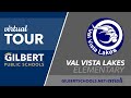 Val Vista Lakes Elementary Virtual Tour | Gilbert Public Schools District | Gilbert, Arizona