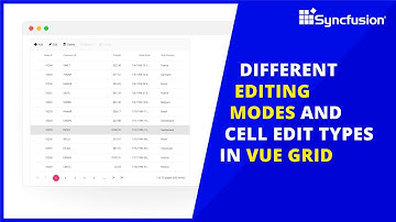 Different Editing Modes and Cell Edit Types in Vue DataGrid