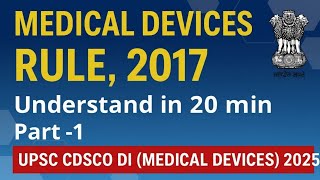 Medical Devices Rules 2017 Part-1 | Explained in 20min | UPSC CDSCO Drug Inspector (MD) 2025